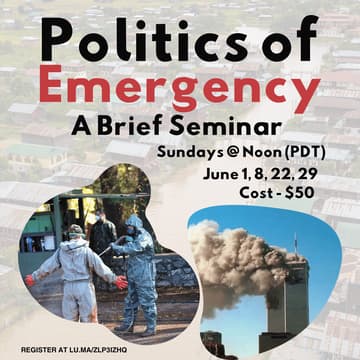 Cover Image for The Politics of Emergency: Weekend Intensive Seminar