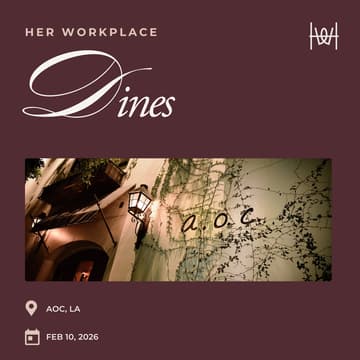 Cover Image for Her Workplace Dines - Member Dinner in LA *members only