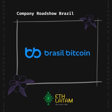 Cover Image for Company Roadshow Brazil: ETH Latam x Brasil Bitcoin