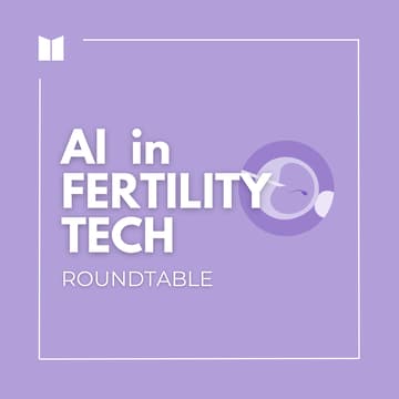 Cover Image for AI in Fertility Tech: Designing Precision, Telehealth-Ready AI Solutions