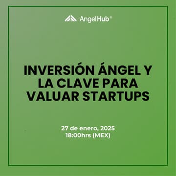 Cover Image for Inversión ángel y la clave para valuar startups