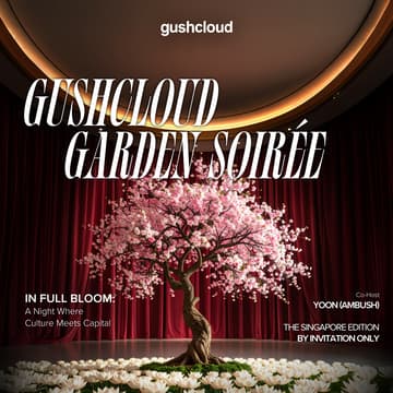 Cover Image for GUSHCLOUD GARDEN SOIRÉE 2025 In Full Bloom
