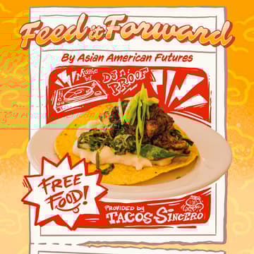 Cover Image for Feed it Forward 🍽️ FREE tostadas celebrating Asian American history & stories