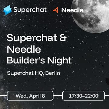 Cover Image for Superchat × Needle: Builder’s Night (Berlin)