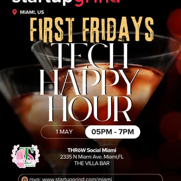 Cover Image for Startup Grind Miami's Monthly First Friday's Tech Happy Hour