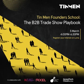 Cover Image for Tin Men Founders School: The B2B Trade Show Playbook