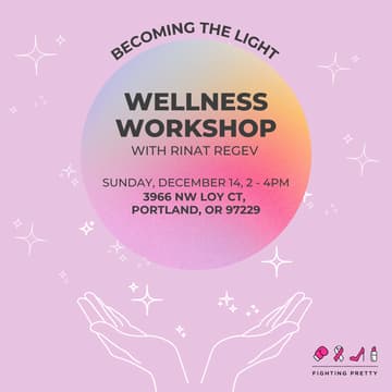 Cover Image for Wellness Workshop with Rinat Regev: Becoming the Light