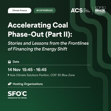 Cover Image for Accelerating Coal Phase-Out Part II: Stories and Lessons from the Frontlines of Financing the Energy Shift