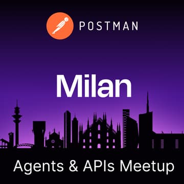 Cover Image for Agents & APIs Milan Developer Meetup