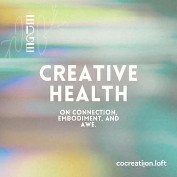 Cover Image for Creative Health: On Connection, Embodiment, and Awe