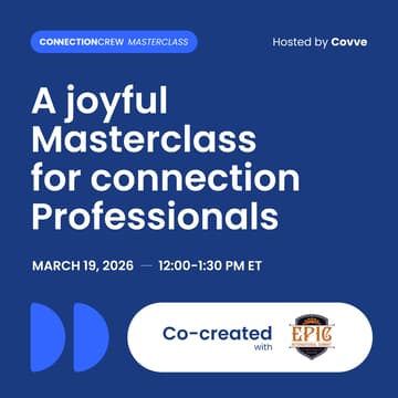 Cover Image for Joyful Connection Masterclass - Connection Crew by Covve with EPIC Summit