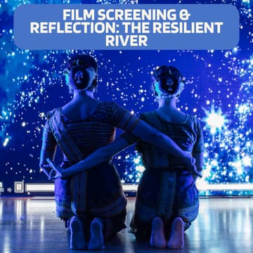 Cover Image for Film Screening & Reflection - The Resilient River