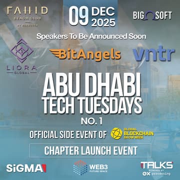 Cover Image for Abu Dhabi Tech Tuesdays No. 1 - Chapter Launch Event > Powered by Liora Global w/ BitAngels & VNTR