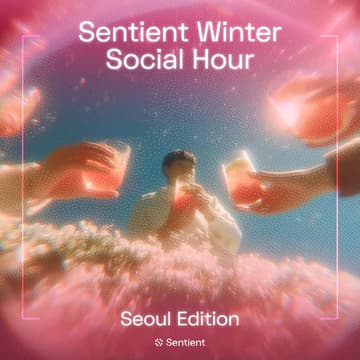 Cover Image for Sentient Winter Social Hour — Seoul Edition