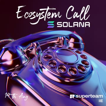 Cover Image for Solana Ecosystem Call - Superteam IE
