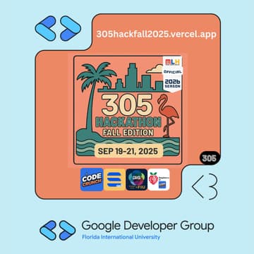 Cover Image for 305 Hack Fall 2025 | RSVP ONLY | Register @ 305hackfall2025.vercel.app