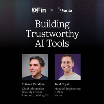 Cover Image for Fin x Vanta: Building Trustworthy AI Tools