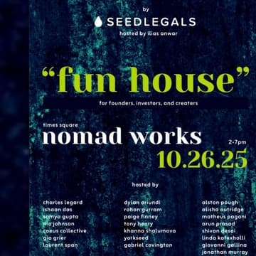 Cover Image for Fun House - for investors , founders, creators, and universities - #SEEDWEEKNYC by SeedLegals