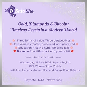 Cover Image for SatoShe Special – Gold, Diamonds & Bitcoin: Timeless Assets in a Modern World (EN, Zurich)