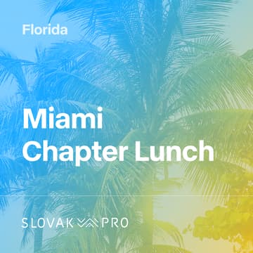 Cover Image for Slovak PRO Miami Chapter Lunch