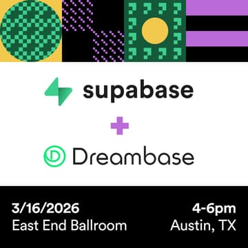 Cover Image for Supabase x Dreambase at SXSW