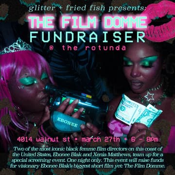 Cover Image for Glitter & Fried Fish Presents: The Film Domme Fundraiser