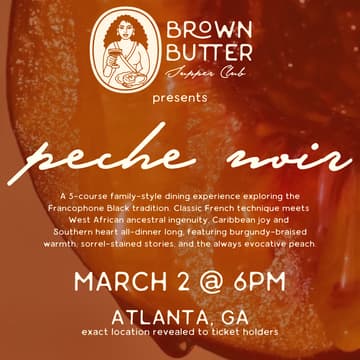 Cover Image for Brown Butter Supper Club : Peche Noir - Monday, March 2