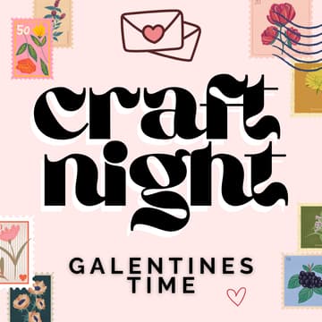 Cover Image for Craft Night | Valentines-Making Galentine's Party!