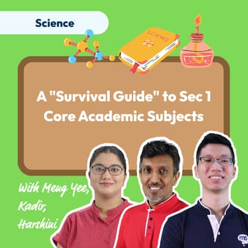 Cover Image for Mind Stretcher "Survival Guide" to Sec 1 Science Info Session | Head of Science Chew Meng Yee