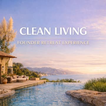 Cover Image for Clean Living Founder Retreat Experience