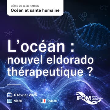 Cover Image for Océan et santé humaine - Webinaire 1: L’océan : nouvel eldorado thérapeutique ?