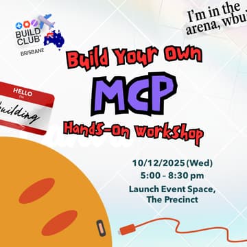 Cover Image for Build your first MCP Server: Hands-On Workshop 🛠️ @Brisbane
