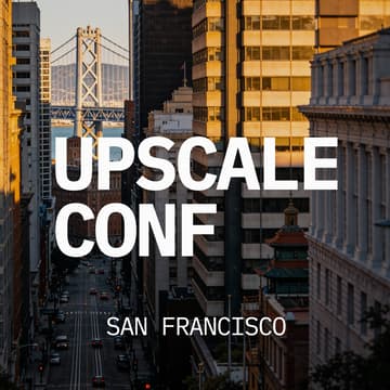Cover Image for Upscale Conf San Francisco