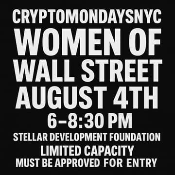 Cover Image for CryptoMonday NYC Women of Wall Street brought to you by Stellar Development Foundation, Vault12 & SoSo Value