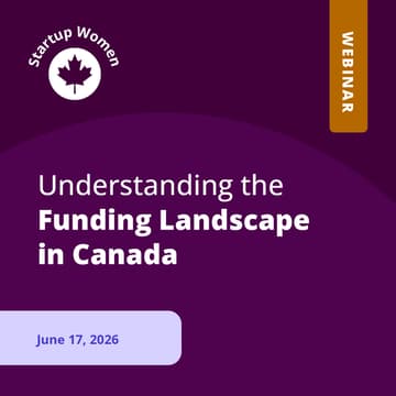 Cover Image for Understanding the Funding Landscape in Canada | Startup Women 2026
