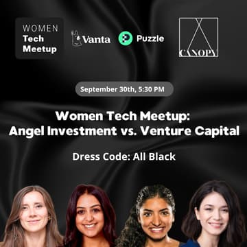 Cover Image for Women Tech Meetup: Angel Investment vs. Venture Capital