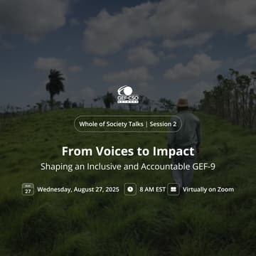 Cover Image for From Voices to Impact: Shaping an Inclusive and Accountable GEF-9