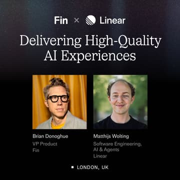 Cover Image for Fin x Linear: Delivering High-Quality AI Experiences