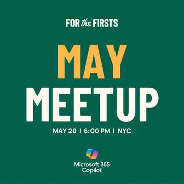 Cover Image for For the Firsts: May Meetup