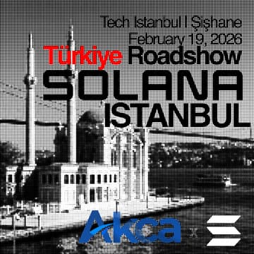 Cover Image for Akca x Solana Türkiye Roadshow: Istanbul