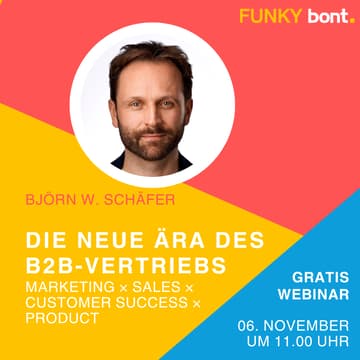 Cover Image for Die neue Ära des B2B-Vertriebs: Marketing x Sales x Customer Success x Product