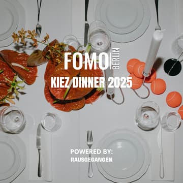 Cover Image for FOMO Berlin - Kiez Dinner 2025 🍽