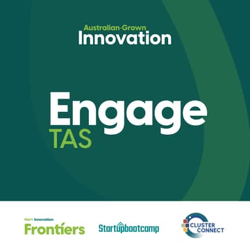 Cover Image for Australian-Grown Innovation Engage Session (Tasmania)