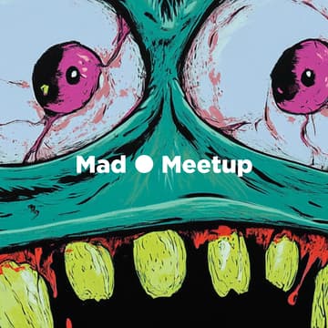 Cover Image for Mad ⚫ Meetup SF