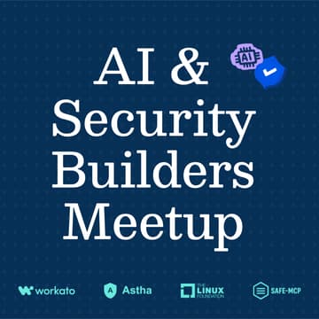 Cover Image for AI x Security Builders Meetup at RSAC