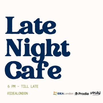 Cover Image for late night cafe 2 @ IDEALondon