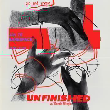 Cover Image for UNFINISHED: A SIP AND CREATE NIGHT