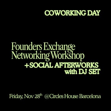 Cover Image for Founders Exchange & Coworking Day + Networking Afterworks with DJ Set