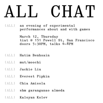 Cover Image for All Chat: Game Performances & Experimental Lectures