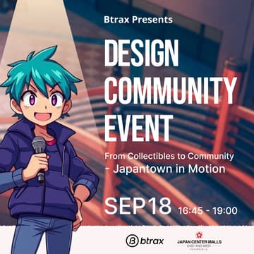Cover Image for Btrax Design Community Event: From Collectibles to Community - Japantown in Motion